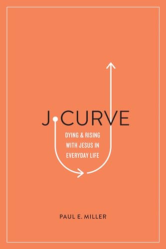 J-Curve: Dying and Rising with Jesus in Everyday Life