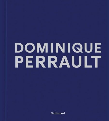 Dominique Perrault : Dreams Works Manifestos