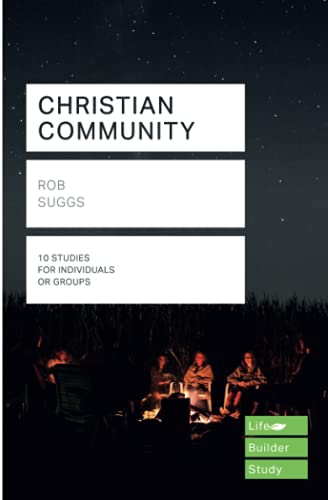 Christian Community (Lifebuilder Study Guides) (Lifebuilder Bible Study Guides) (Lifebuilder Bible Study Guides, 227)