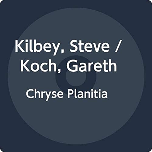Gareth Kilbey - Chryse Planitia [CD]