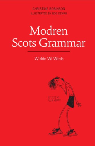 Modren Scots Grammar : Wirkin wi Wirds