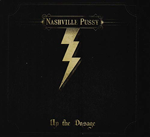 Nashville Pussy - Up The Dosage [CD]