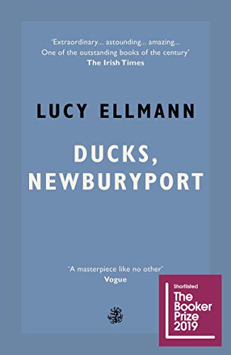 Ducks, Newburyport - Shortlisted for the Booker Prize 2019