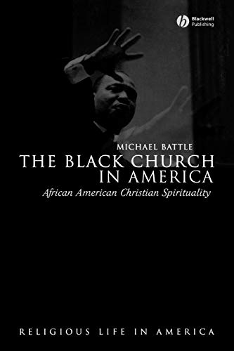 The Black Church in America: African American Christian Spirtuality