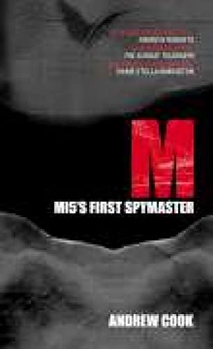 M : MI5's First Spymaster