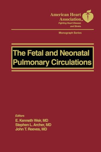 The Fetal and Neonatal Pulmonary Circulation