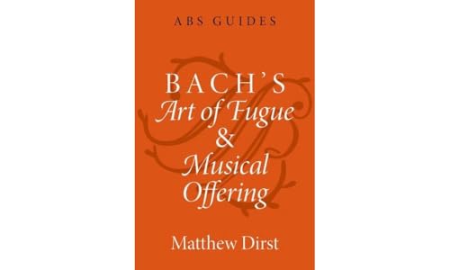 Bach's Art of Fugue and Musical Offering