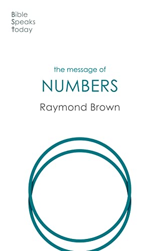 The Message of Numbers: Journey To The Promised Land