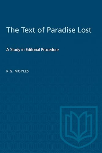 The Text of Paradise Lost : A Study in Editorial Procedure