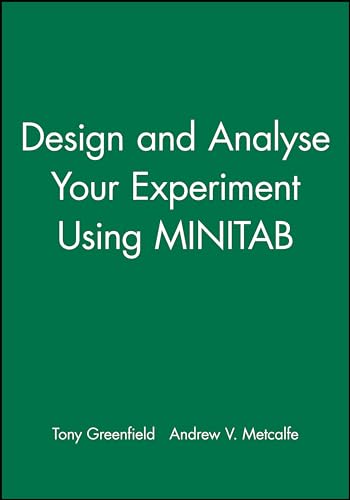 Design and Analyse Your Experiment Using MINITAB