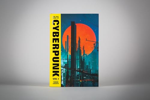 The Big Book of Cyberpunk Vol. 1