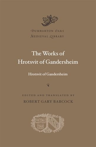 The Works of Hrotsvit of Gandersheim