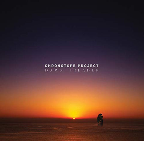 Chronotope Project - Dawn Treader [CD]