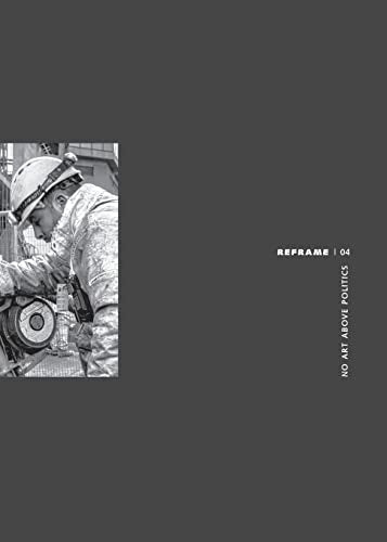 REFRAME 04 - No Art Above Politics