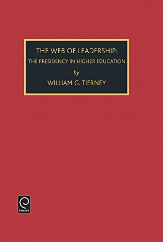 Web of Leadership: Presidency in Higher Education