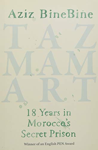 Tazmamart: 18 Years in Morocco's Secret Prison