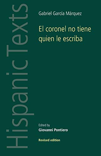 El Coronel no Tiene Quien le Escriba (Hispanic Texts)