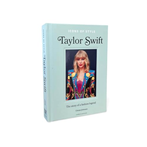 Icons of Style – Taylor Swift : The story of a fashion icon