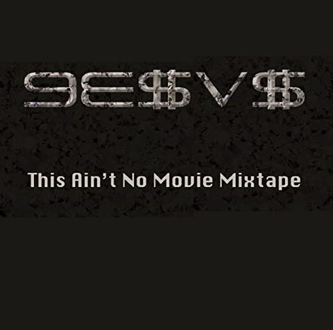 9e$v$ - This Ain'T No Movie Mixtape [CD]