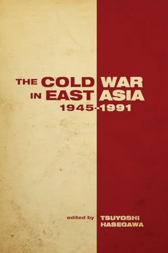 The Cold War in East Asia