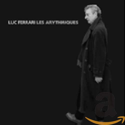 Luc Ferrari - Les Arythmiques [CD]