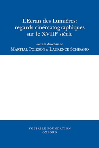L'Ecran des Lumieres : regards cinematographiques sur le XVIIIe siecle : 2009:07