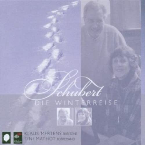 Mertens/mathot - Schubert: Die Winterreise [CD]