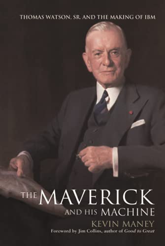 The Maverick and His Machine: Thomas Watson