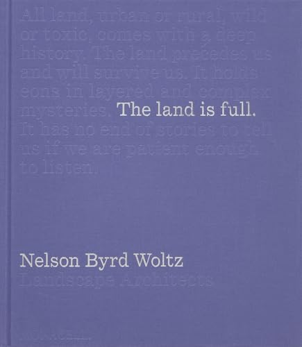 The Land Is Full : Nelson Byrd Woltz Landscape Architects
