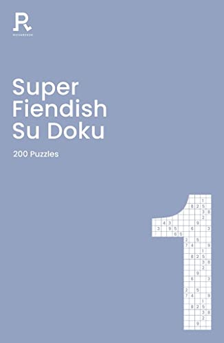 Super Fiendish Su Doku Book 1: a fiendish sudoku book for adults containing 200 puzzles