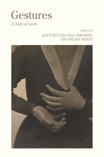 Gestures : A Body of Work