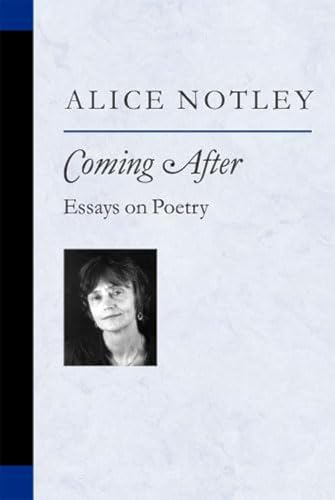 Coming After : Essays on Poetry