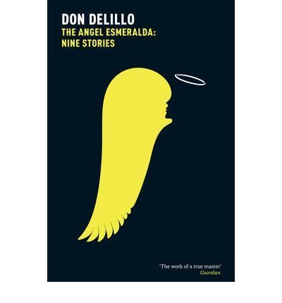 The Angel Esmeralda: Nine Stories