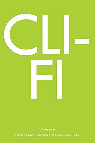 Green book cover with white text reading “CLI-FI; A Companion.”