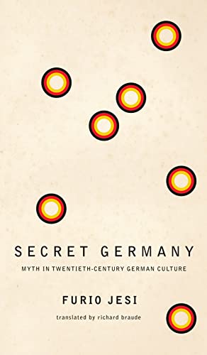 Secret Germany – Myth in Twentieth–Century German Culture (Italian List)