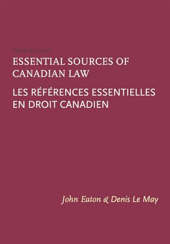 Essential Sources of Canadian Law / Les References Essentielles En Droit Canadien