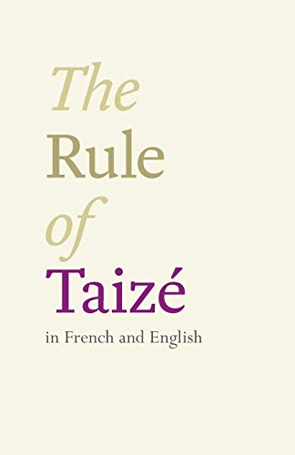 The Rule of Taize : In French And English