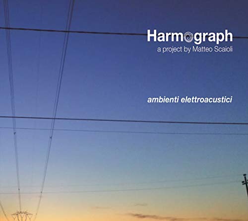 CD cover with blue sky, power lines, and text: “Harmograph/matteo Scaioli”.