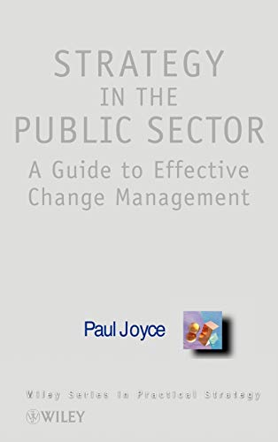 Effective Strategic Change in Public Sector