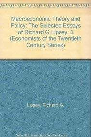 Macroeconomic Theory and Policy: The Selected Essays of Richard G. Lipsey Volume Two