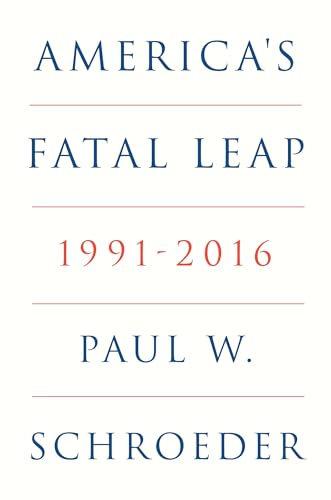 America's Fatal Leap : 1991-2016