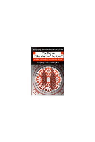 The Key to The Name of the Rose : Including Translations of All Non-English Passages