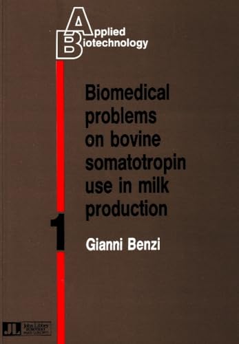 Biomedical Problems on Bovine Somatotropin Use in Milk Production