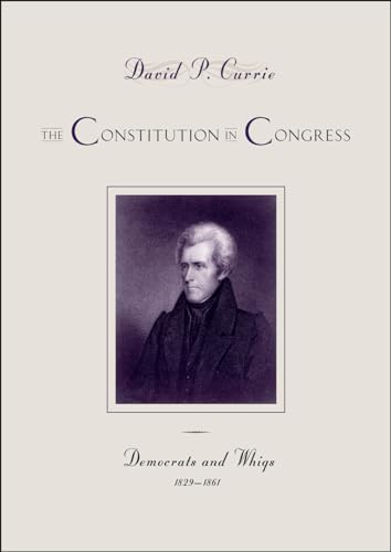 The Constitution in Congress: Democrats and Whigs