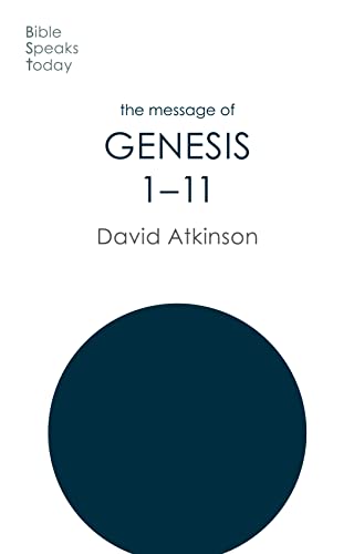 The Message of Genesis 1-11: The Dawn Of Creation