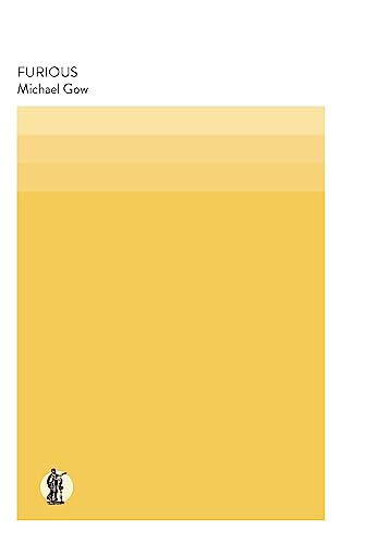 Book cover: "Furious" by Michael Gow, yellow background, small figure.