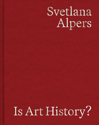 Is Art History? : Selected Writings