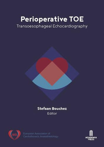 Perioperative TOE: Transoesophageal Echocardiography