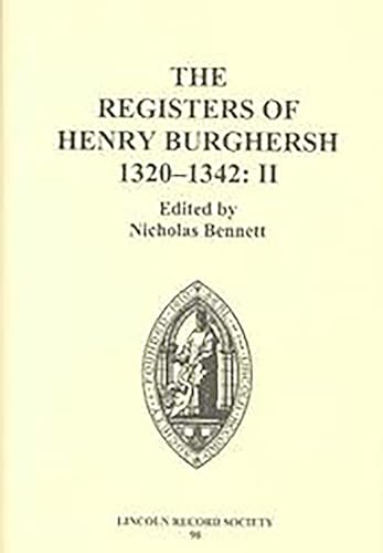 The Registers of Henry Burghersh 1320-1342: II. Institutions to Benefices in the Archdeaconries of Northampton