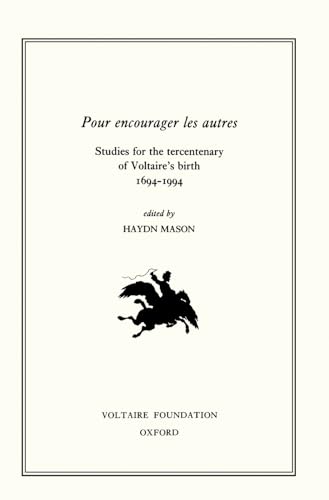 Pour Encourager les Autres : Studies for the Tercentenary of Voltaire's Birth, 1694-1994 : 320